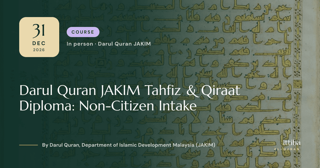 Darul Quran JAKIM Tahfiz & Qiraat Diploma: Non-Citizen Intake — poster